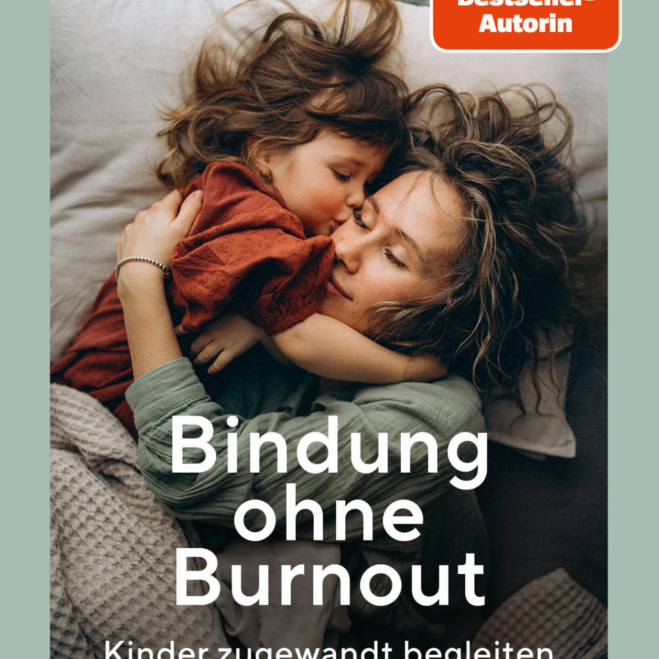Foto des Buchcovers von "Bindung ohne Burnout" von der Autorin Nora Imlau