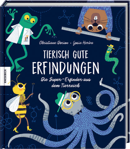 Tierisch gute Erfindungen - Die Super-Erfinder aus dem Tierreich